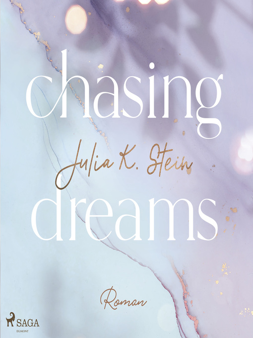 Title details for Chasing Dreams (Montana Arts College 1) by Julia K. Stein - Available